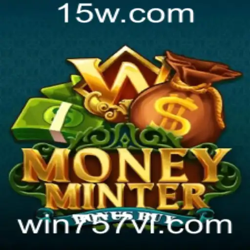 Explorando o Universo de MoneyMinterBonusBuy e as Novidades do Win757 VIP